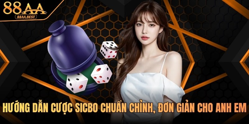 Hướng dẫn cược Sicbo