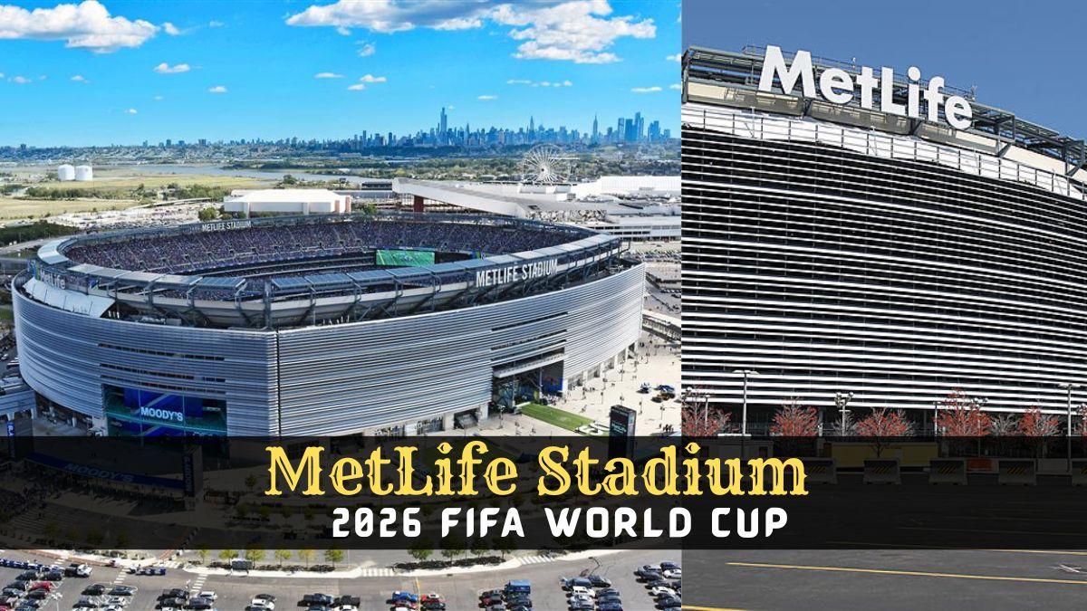 World Cup 2026 Diễn Ra Khi Nào? Lịch Khai Mạc Và Chung Kết Mới Nhất Từ 88AA 3 MetLife Stadium tại New Jersey là địa điểm tổ chức trận chung kết World Cup 2026 vào ngày 19/07/2026.